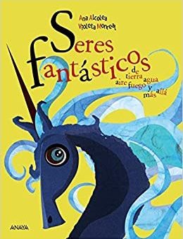 Seres fant?sticos de tierra, aire, agua, fuego y m?s all?   Fantastic Beings from the Earth, Air, Water, Fire, and Beyond Supply