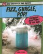 Fizz, Gurgle, Pop! Chemical Reactions in the Lab For Discount